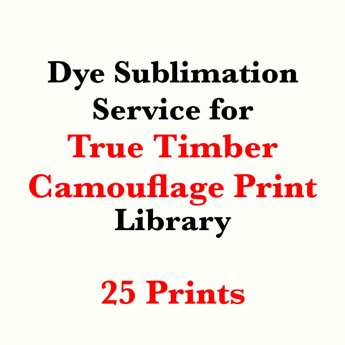 Dye sublimation service for True Timber Camouflage Print Library(Sold by the Yard)