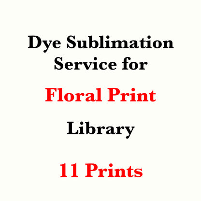 Dye sublimation service for Floral Print Library(Sold by the Yard)
